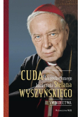 Cuda błogosławionego kardynała Stefana Wyszyńskiego