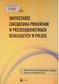 Skuteczność zarzadzania projektami w przedsiębiorstwach działających w Polsce