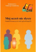 Mój uczeń nie słyszy