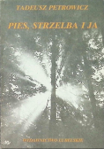 Pies, strzelba i ja