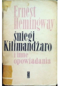 Śniegi Kilimandżaro i inne opowiadania