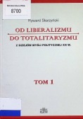 Od Liberalizmu do totalitaryzmu Tom I