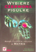Wybierz czerwoną pigułkę