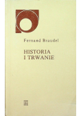 Historia i trwanie
