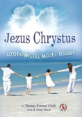Jezus Chrystus uzdrowiciel mojej osoby