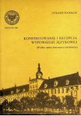 Konstruowanie i recepcja wypowiedzi językowej