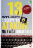 13 najpopularniejszych sieciowych ataków na twój komputer