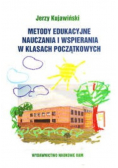 Metody edukacyjne nauczania i wspierania w klasach początkowych