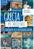 Grecja po mojemu Przewodnik dla grekomaniaków