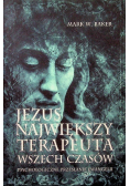 Jezus Największy terapeuta wszech czasów