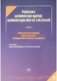 Podstawy epidemiologii ogólnej epidemiologia chorób zakaźnych