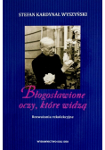 Błogosławione oczy które widzą