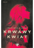 Krwawy kwiat Trylogia oporu Tom 1