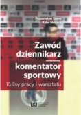 Zawód dziennikarz komentaror sportowy
