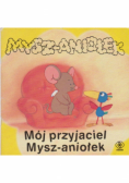 Mój przyjaciel Mysz-aniołek