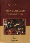 Fabryka obłędu Obraz szpitala psychiatrycznego w literaturze polskiej XX wieku