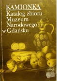 Kamionka Katalog Zbioru Muzeum Narodowego w Gdańsku
