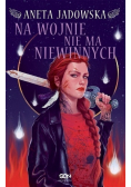 Na wojnie nie ma niewinnych