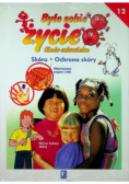 Było sobie życie Tom 12 Skóra Ochrona skóry