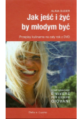 Jak jeść i żyć by młodym być plus płyta CD