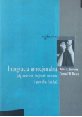 Integracja emocjonalna jak uwierzyć że jesteś kochany
