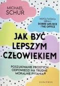 Jak być lepszym człowiekiem