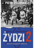 Żydzi Tom 2 Opowieści niepoprawne politycznie Część 4