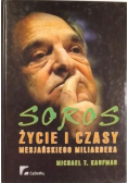 Soros. Życie i czasy mesjańskiego miliardera