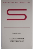 Zaangażowanie i neutralność