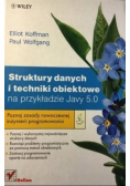 Struktury danych i techniki obiektowe na przykładzie Javy 5 0
