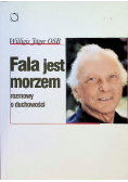 Fala jest morzem
