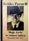 Moje życie w sztuce tańca Pamiętniki 1898 - 1947