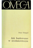 Jak budowano w średniowieczu
