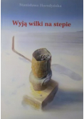 Wyją wilki na stepie