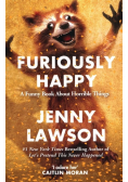 Furiously Happy
