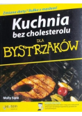 Kuchnia bez cholesterolu dla bystrzaków