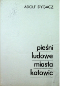 Pieśni ludowe miasta Katowic