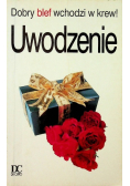 Dobry blef wchodzi w krew Uwodzenie