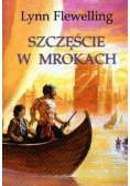 Szczęście w mrokach