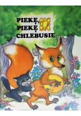 Piekę piekę chlebusie
