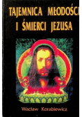 Tajemnica młodości i śmierci Jezusa