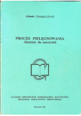 Proces pielęgnowania materiały dla nauczycieli