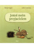 Jesteś moim przyjacielem