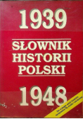 Słownik Historii Polski 1939 - 1948
