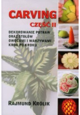 Carving Część 2 Dekorowanie potraw oraz stołów owocami i warzywami krok po kroku