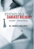 Psychologia zamiast religii