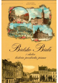 Bielsko Biała i okolice  Historia pocztówką pisana