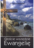 Głoście wszędzie Ewangelię. Rok B