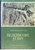 Ostatnie bezkrwawe łowy