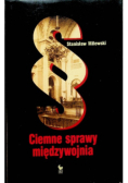 Ciemne sprawy międzywojnia